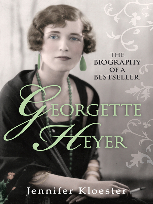 Title details for Georgette Heyer Biography by Jennifer Kloester - Wait list